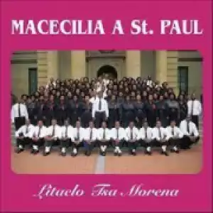 Macecilia A St. Paul - Ke Mosa Oa Hae